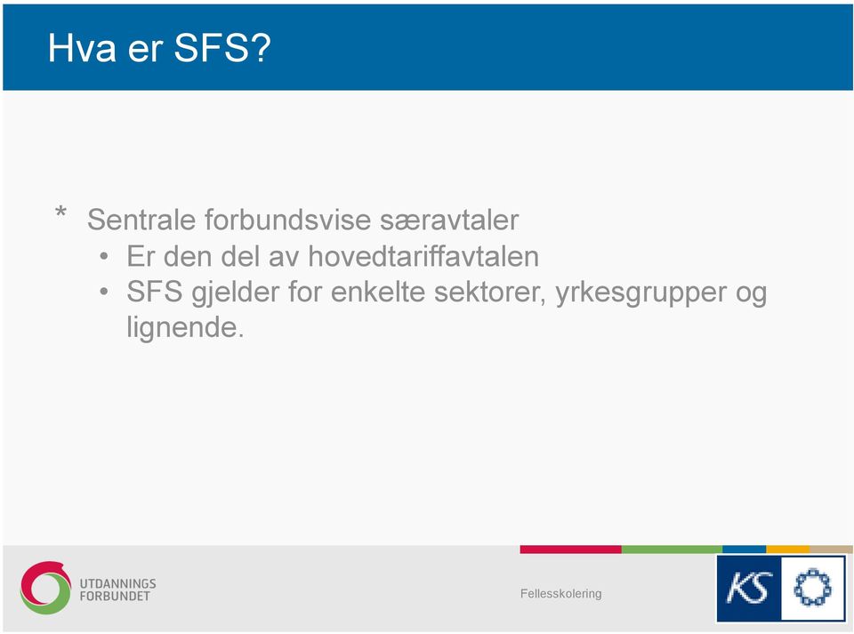 Er den del av hovedtariffavtalen