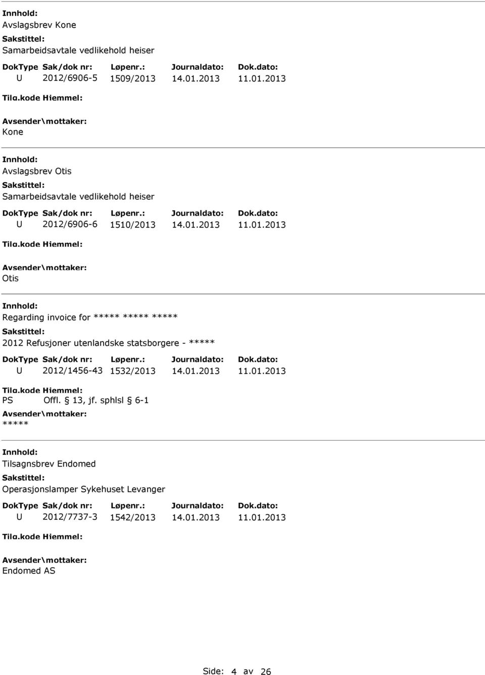 ***** ***** 2012 Refusjoner utenlandske statsborgere - ***** 2012/1456-43 1532/2013 *****