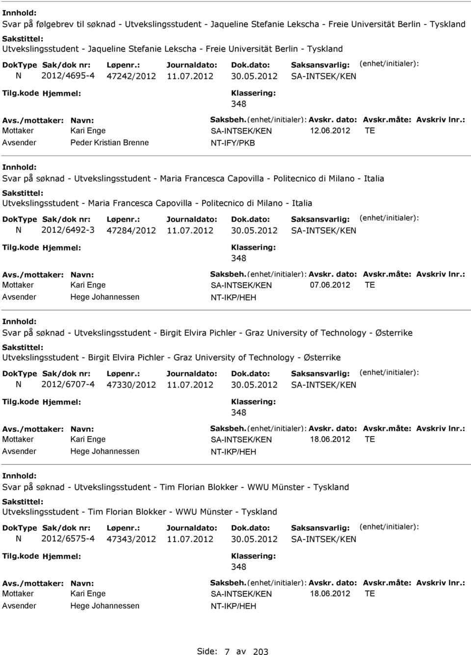 2012 TE Peder Kristian Brenne T-FY/PKB Svar på søknad - tvekslingsstudent - Maria Francesca Capovilla - Politecnico di Milano - talia tvekslingsstudent - Maria Francesca Capovilla - Politecnico di