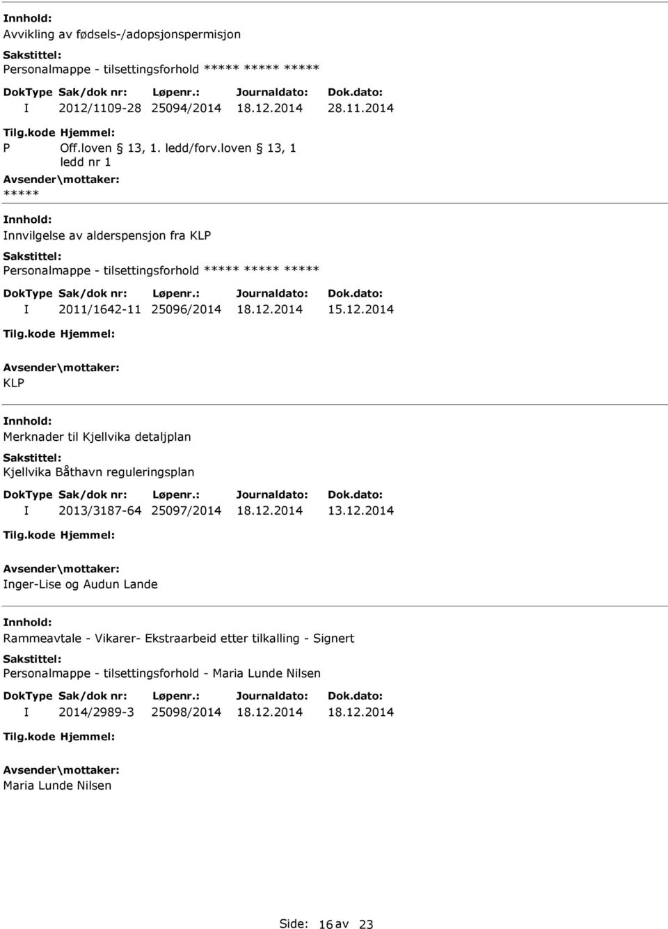 2014 KLP Merknader til Kjellvika detaljplan Kjellvika Båthavn reguleringsplan 2013/3187-64 25097/2014 13.12.