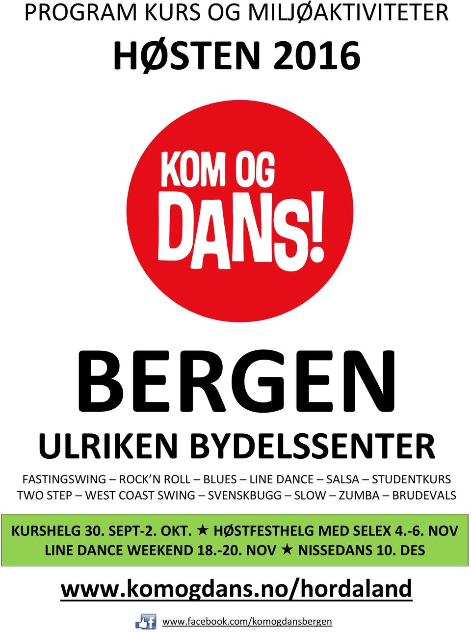 ZUMBA BRUDEVALS KURSHELG 30. SEPT-2. OKT. HØSTFESTHELG MED SELEX 4.-6.