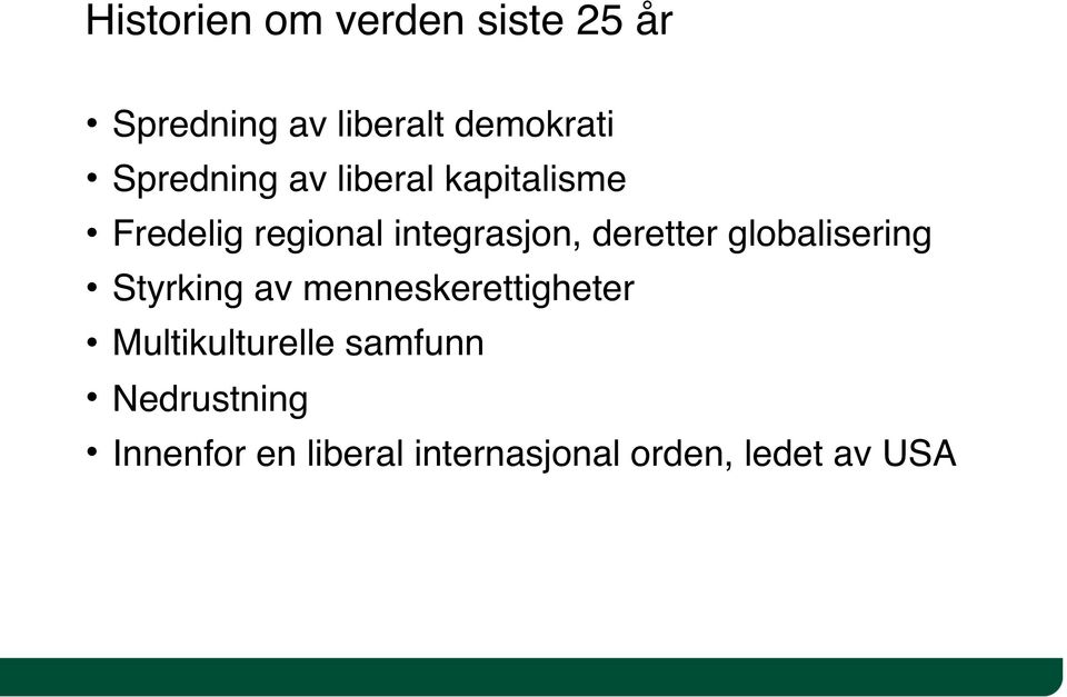 deretter globalisering Styrking av menneskerettigheter