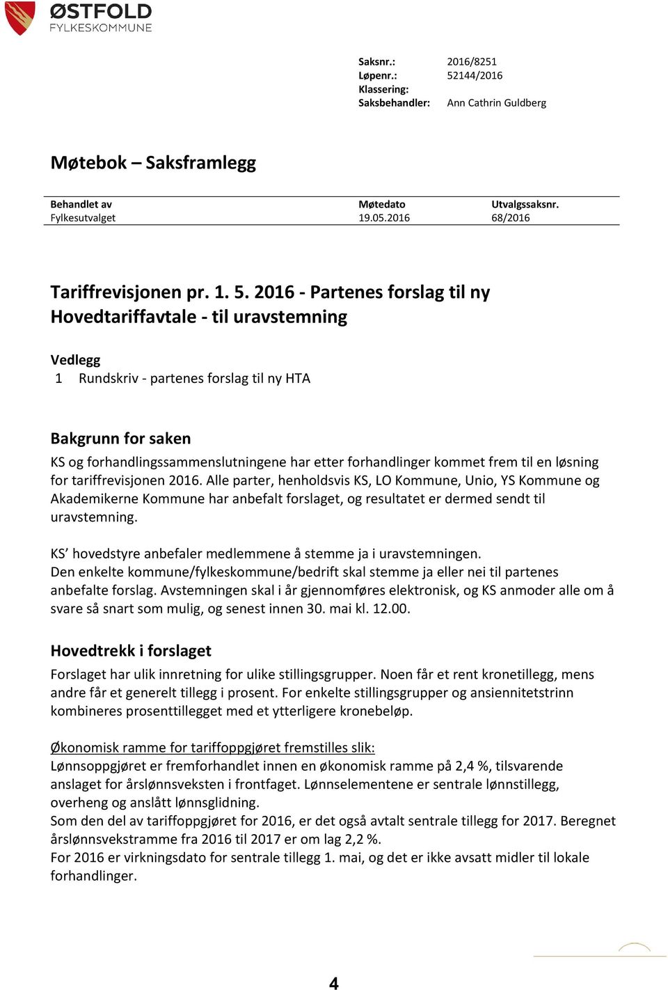 forhandlinger kommet frem til en løsning for tariffrevisjonen 2016.