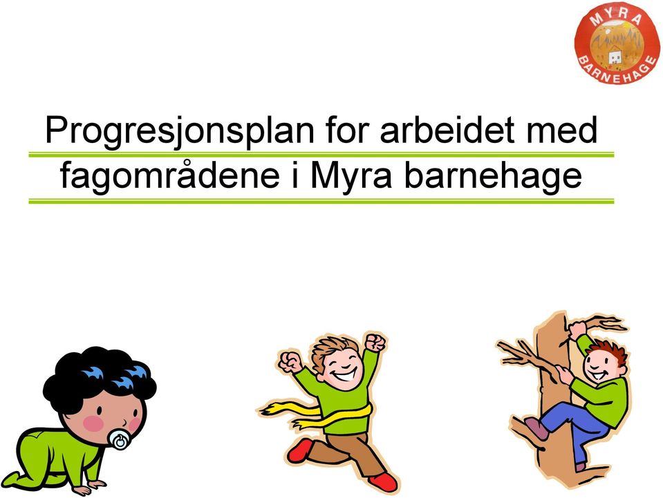 med fagområdene