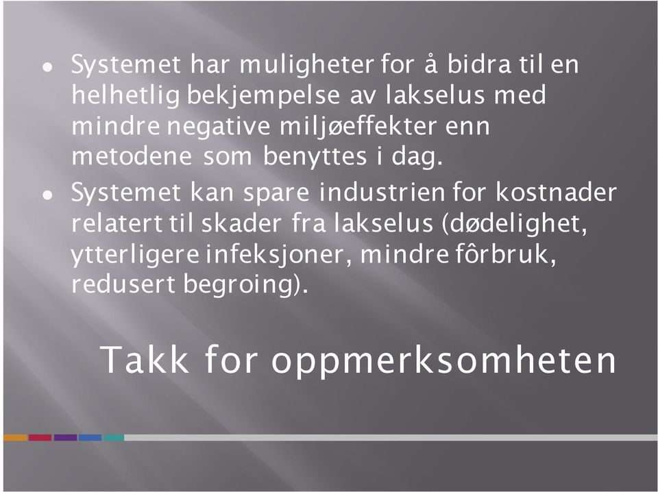 Systemet kan spare industrien for kostnader relatert til skader fra lakselus