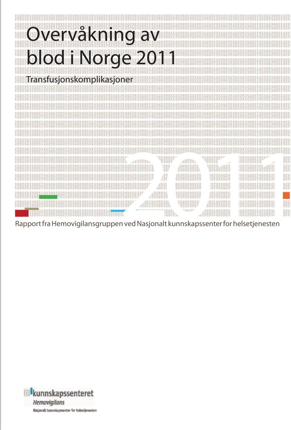 Rapport fra Hemovigilansgruppen ved