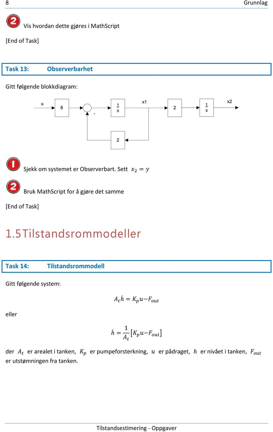 Sett Bruk MathScript for å gjøre det samme 1.