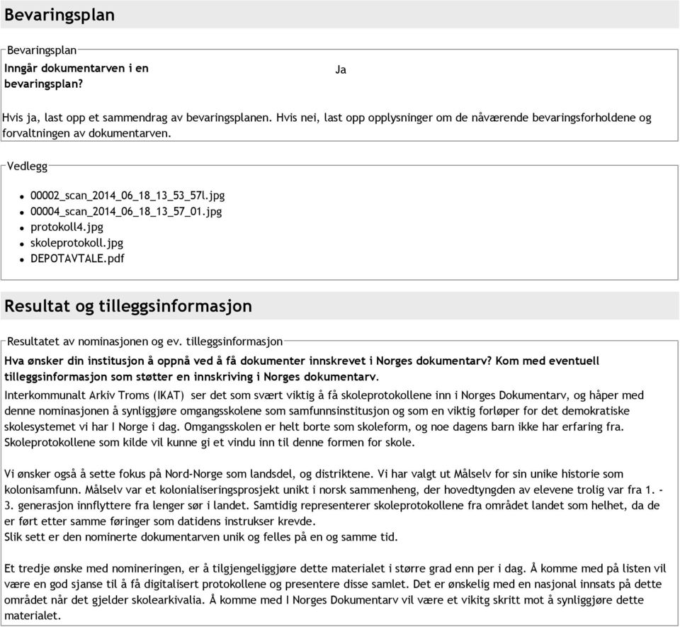 jpg skoleprotokoll.jpg DEPOTAVTALE.pdf Resultat og tilleggsinformasjon Resultatet av nominasjonen og ev.