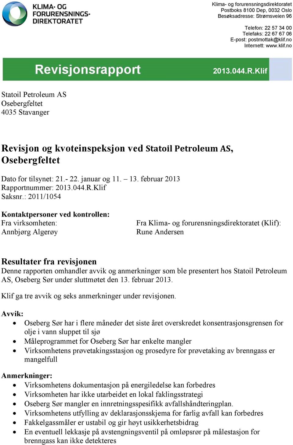 februar 2013 Rapportnummer: 2013.044.R.Klif Saksnr.