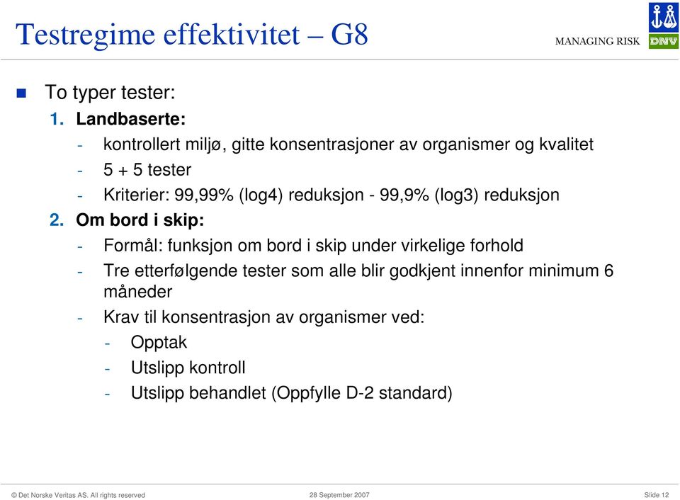 (log4) reduksjon - 99,9% (log3) reduksjon 2.