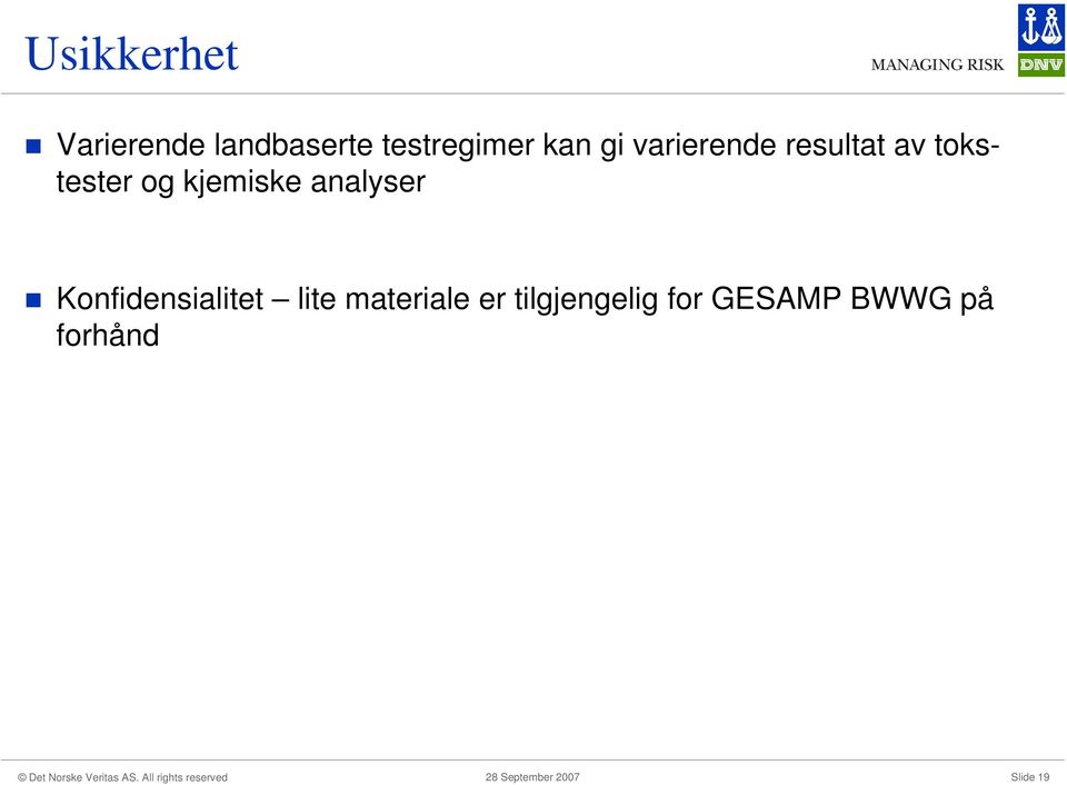 kjemiske analyser Konfidensialitet lite