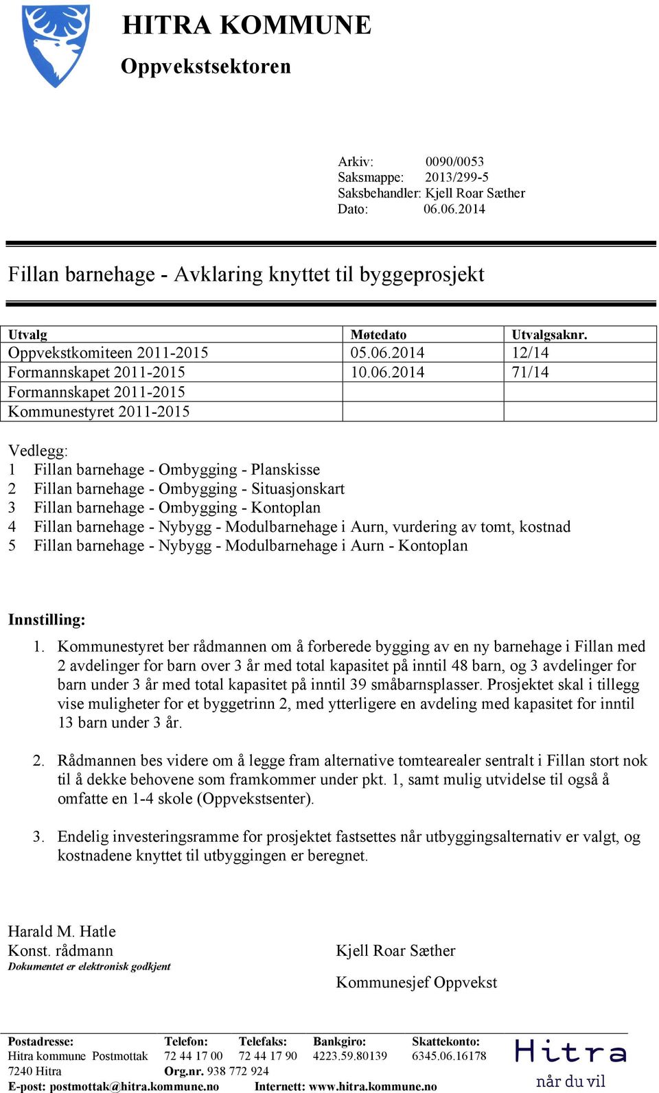 2014 12/14 Formannskapet 2011-2015 10.06.