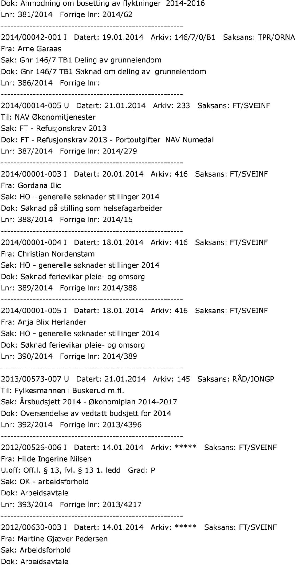 om deling av grunneiendom Lnr: 386/2014