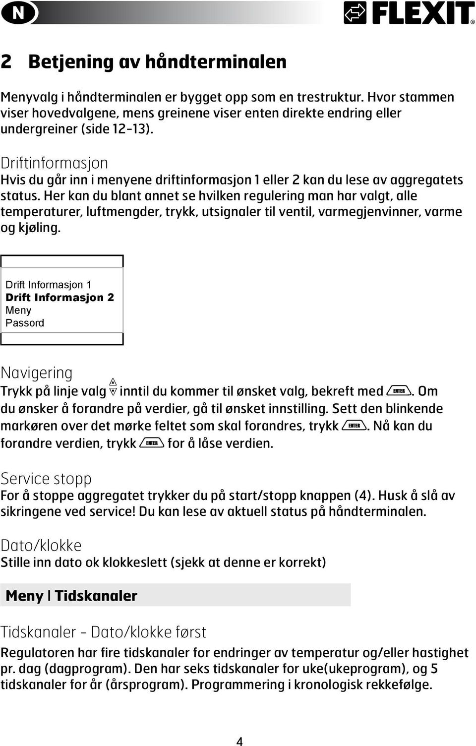 Her kan du blant annet se hvilken regulering man har valgt, alle temperaturer, luftmengder, trykk, utsignaler til ventil, varmegjenvinner, varme og kjøling.