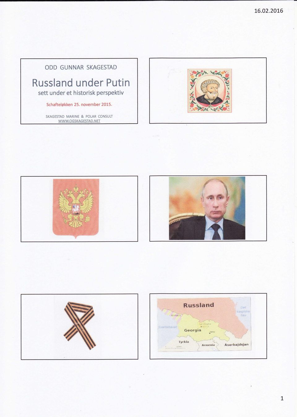 under Putin sett under et historisk