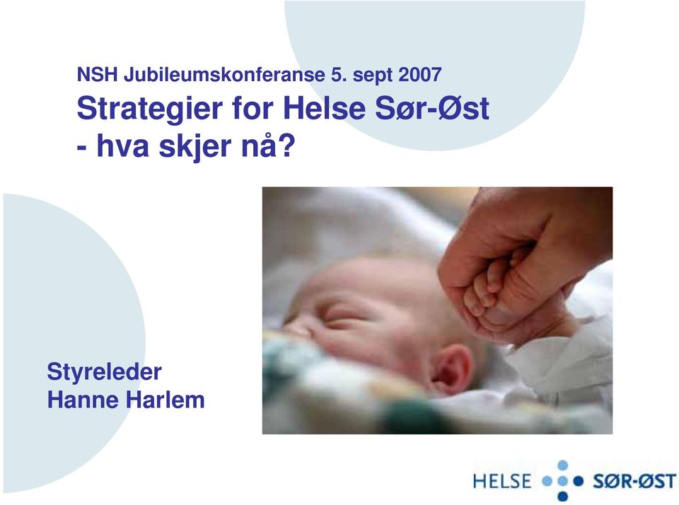 Helse Sør-Øst - hva skjer