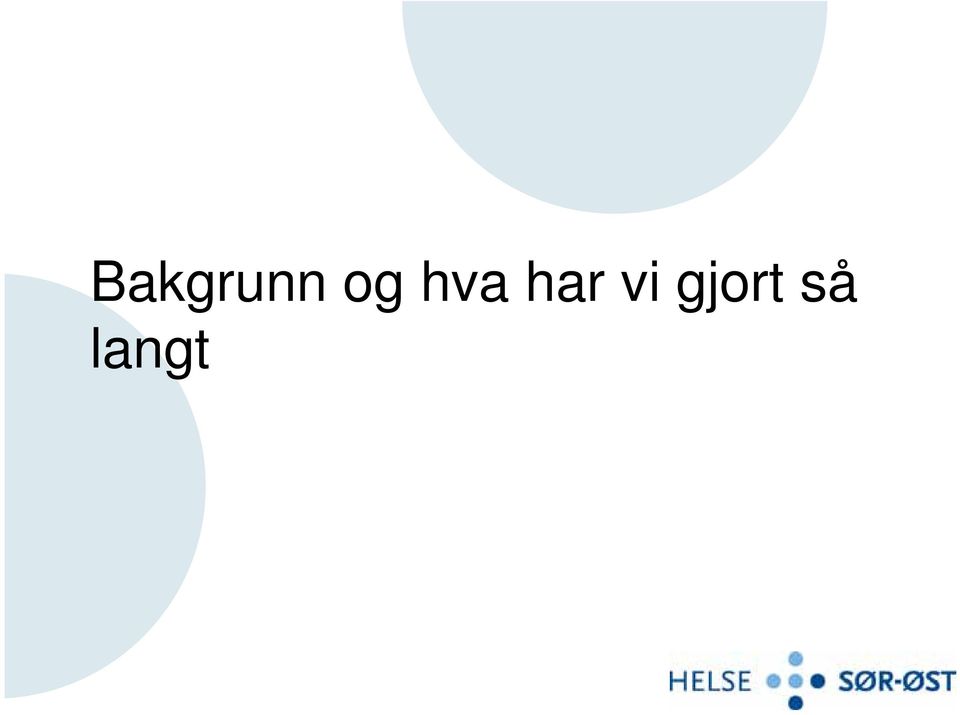 har vi