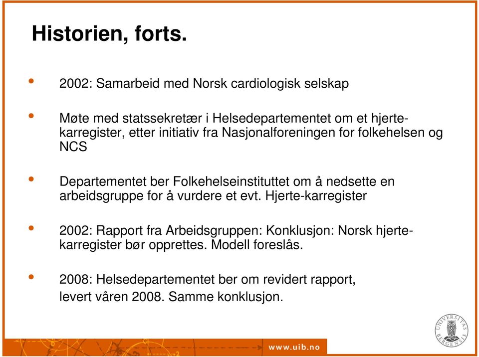 initiativ fra Nasjonalforeningen for folkehelsen og NCS Departementet ber Folkehelseinstituttet om å nedsette en