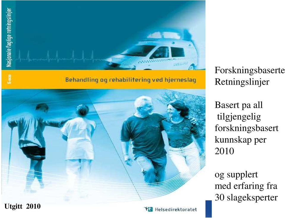 forskningsbasert kunnskap per 2010