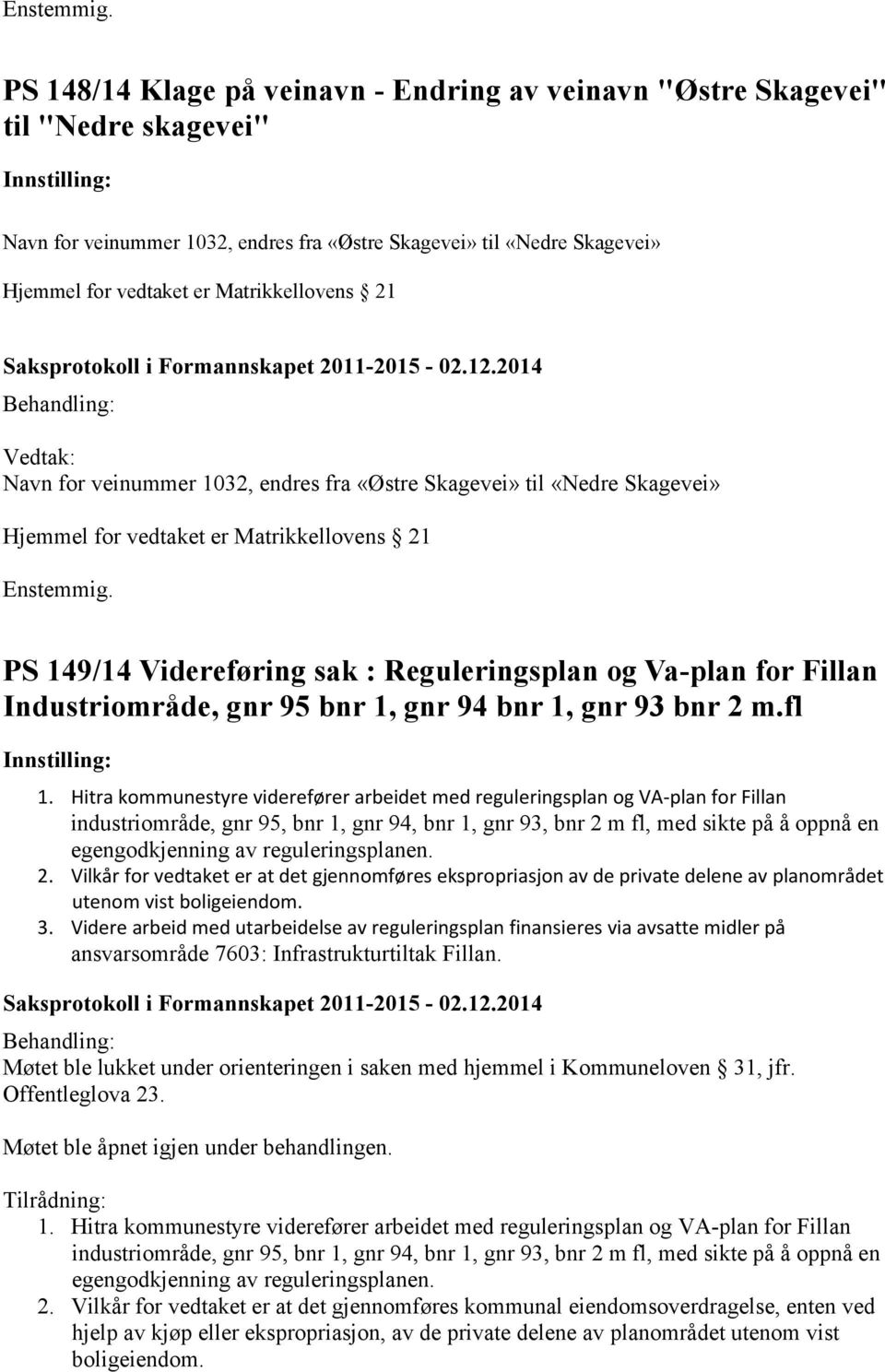 Industriområde, gnr 95 bnr 1, gnr 94 bnr 1, gnr 93 bnr 2 m.fl 1.