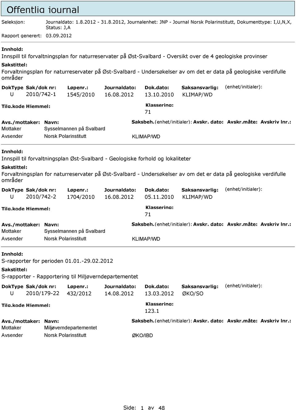 på geologiske verdifulle områder 2010/