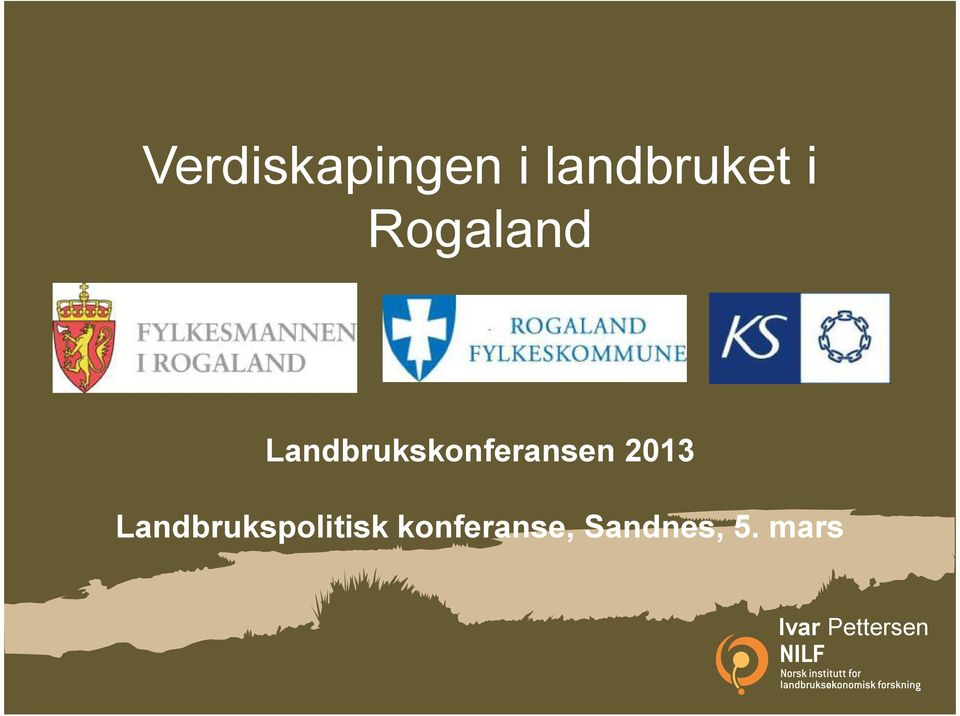 2013 Landbrukspolitisk