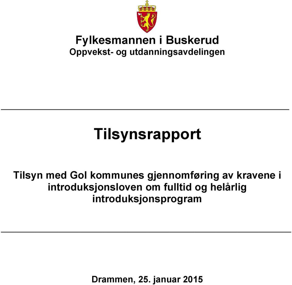 kommunes gjennomføring av kravene i