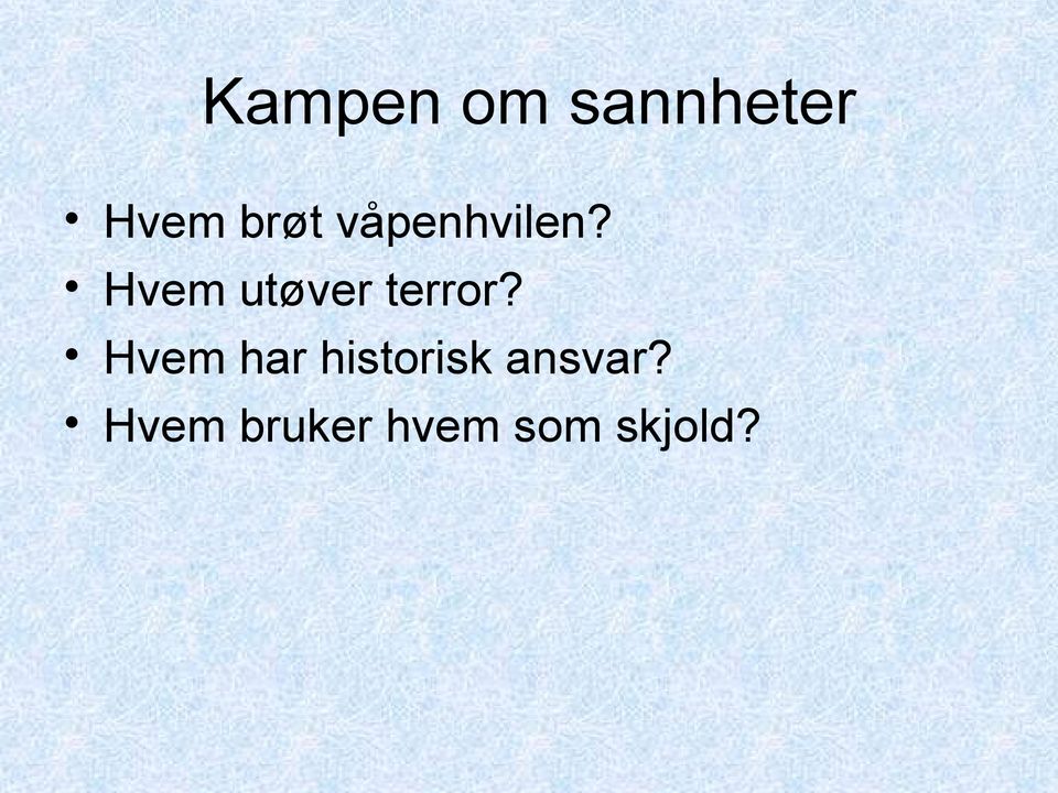 Hvem utøver terror?