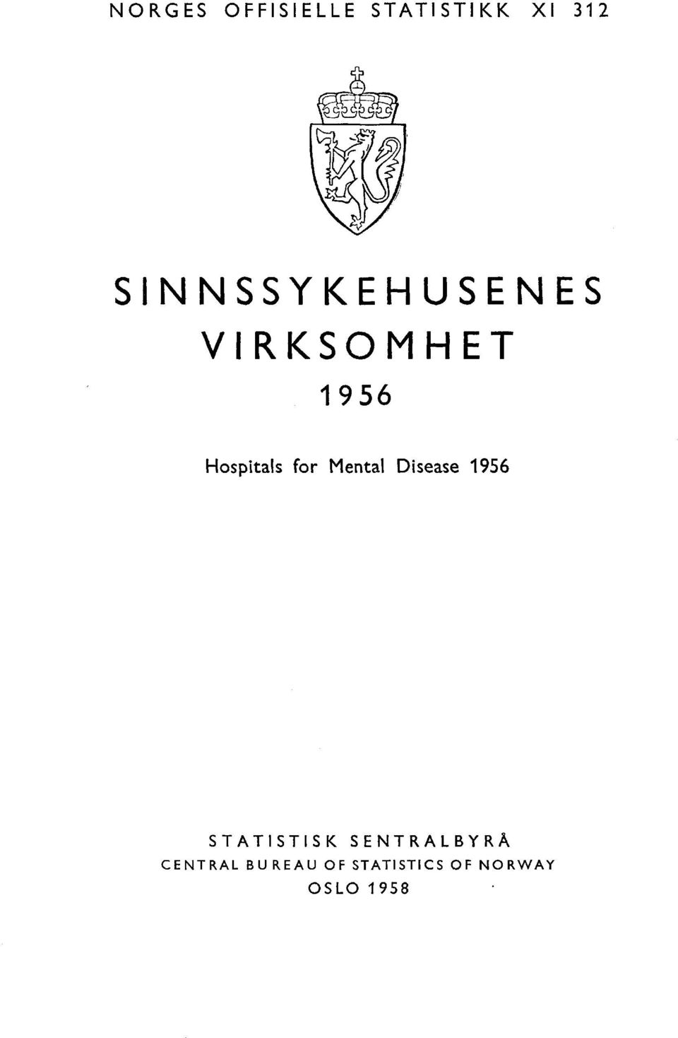 for Mental Disease 956 STATISTISK