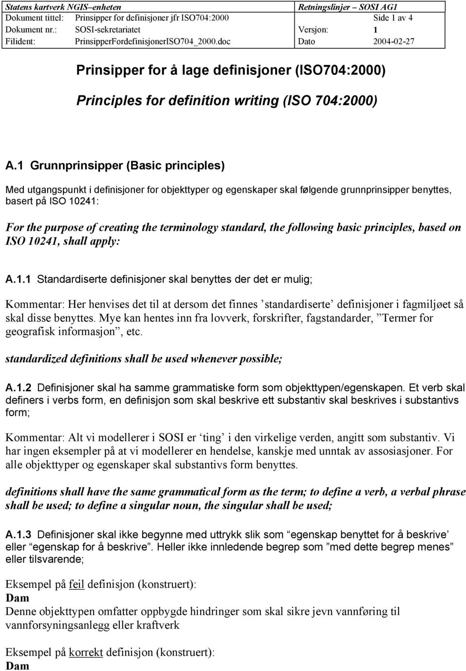 terminology standard, the following basic principles, based on ISO 10