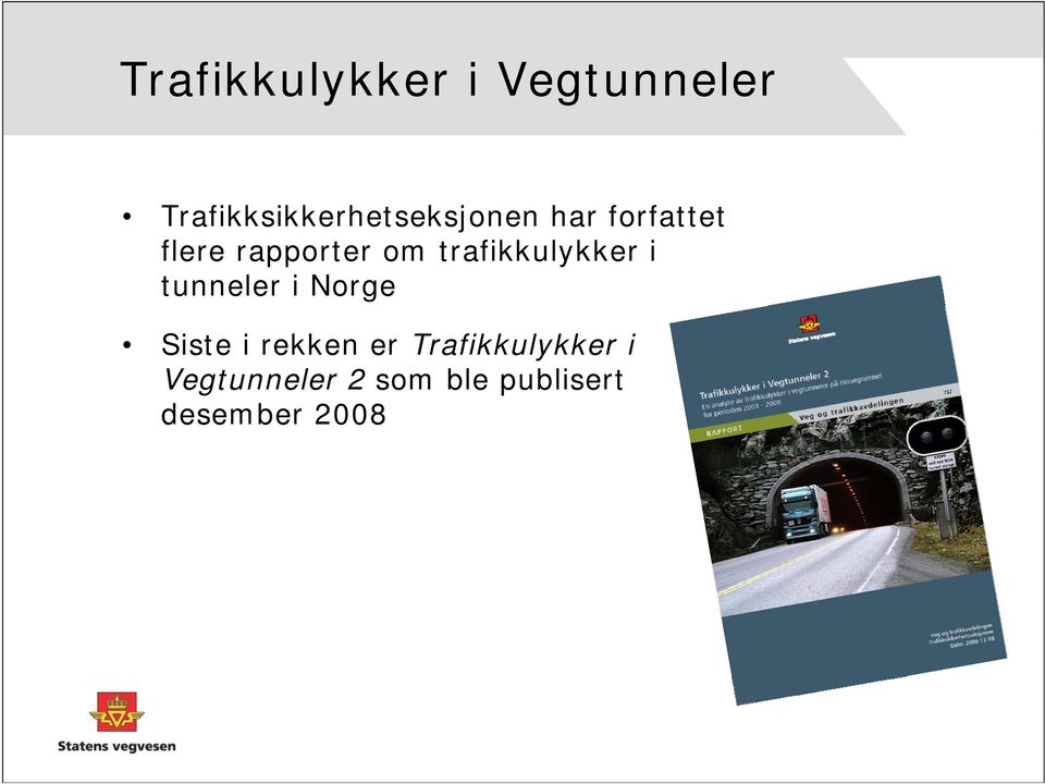 rapporter om trafikkulykker i tunneler i Norge