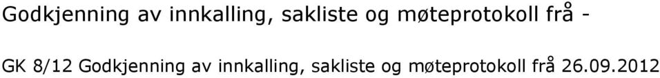 GK 8/12  sakliste og