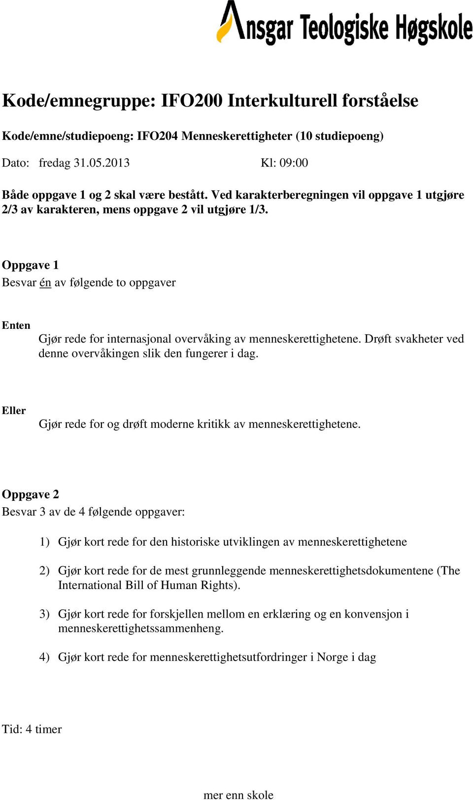 Gjør rede for og drøft moderne kritikk av menneskerettighetene.