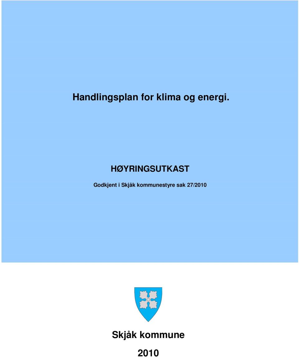 HØYRINGSUTKAST Godkjent i