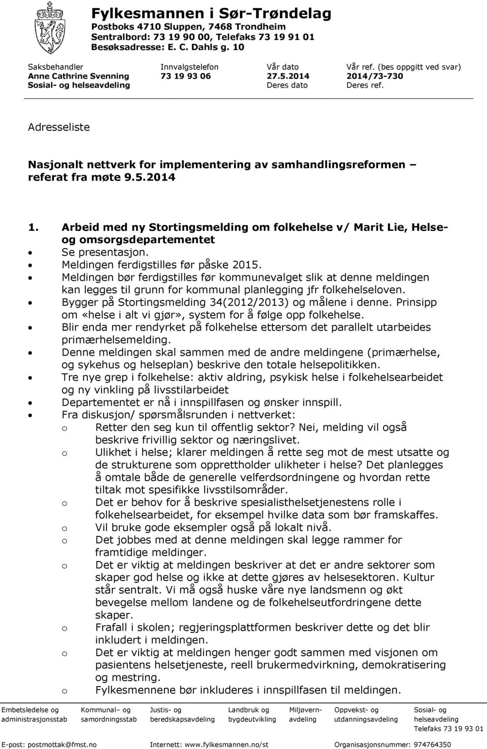 Adresseliste Nasjonalt nettverk for implementering av samhandlingsreformen referat fra møte 9.5.2014 1.