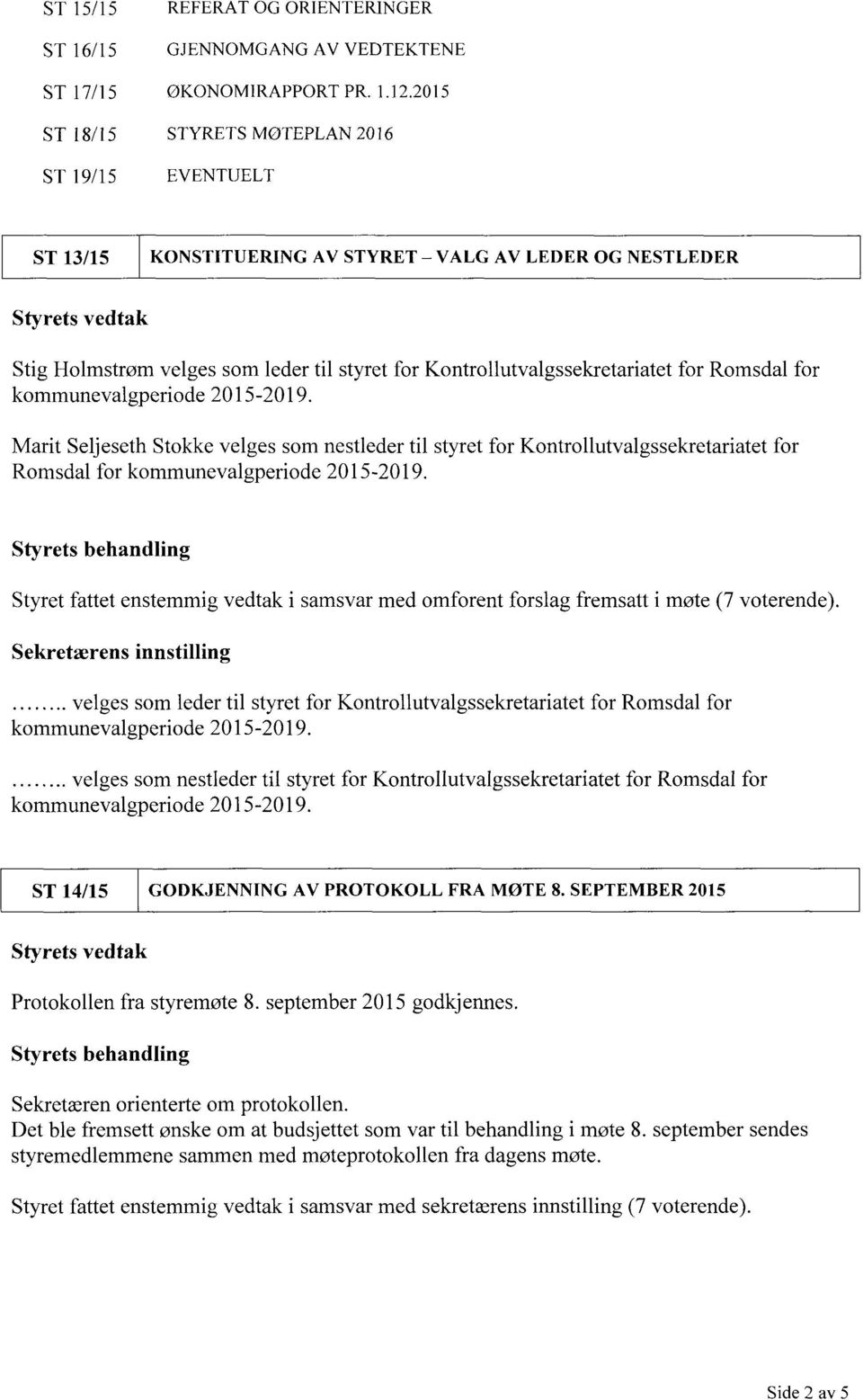 Kontrollutvalgssekretariatet for Romsdal for kommunevalgperiode 2015-2019.