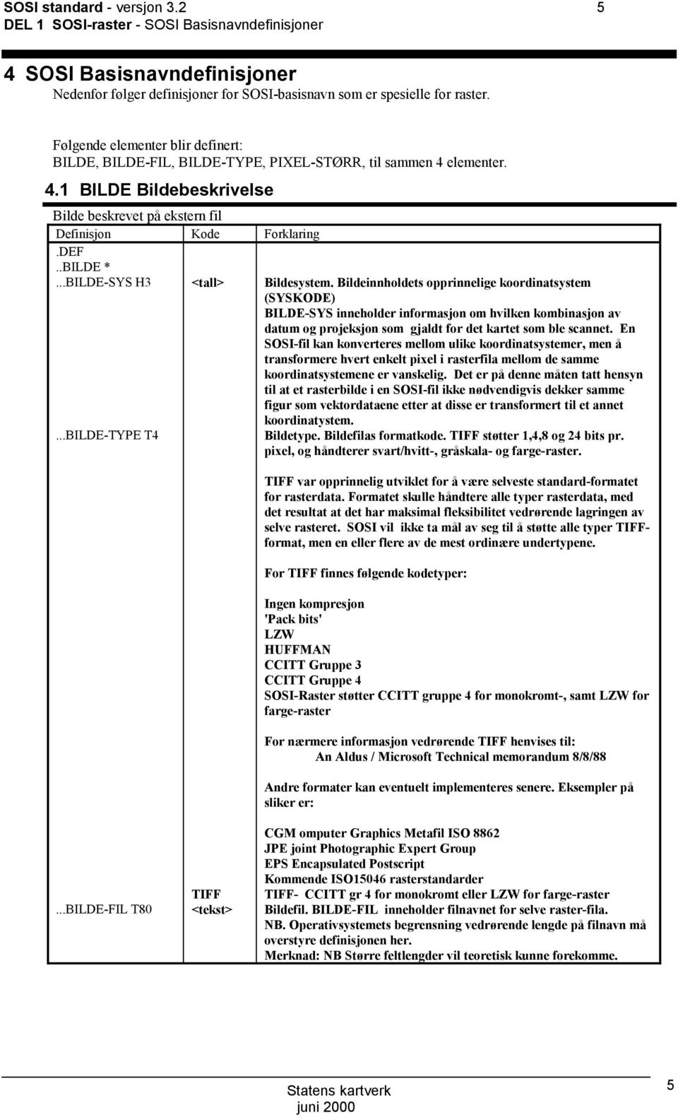 ..BILDE-SYS H3 <tall> Bildesystem.