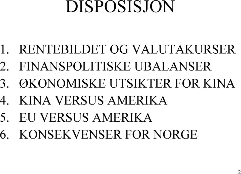 FINANSPOLITISKE UBALANSER 3.