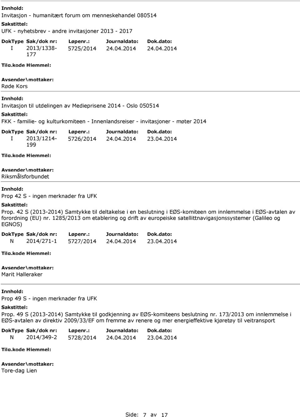 42 S (2013-2014) Samtykke til deltakelse i en beslutning i EØS-komiteen om innlemmelse i EØS-avtalen av forordning (E) nr.