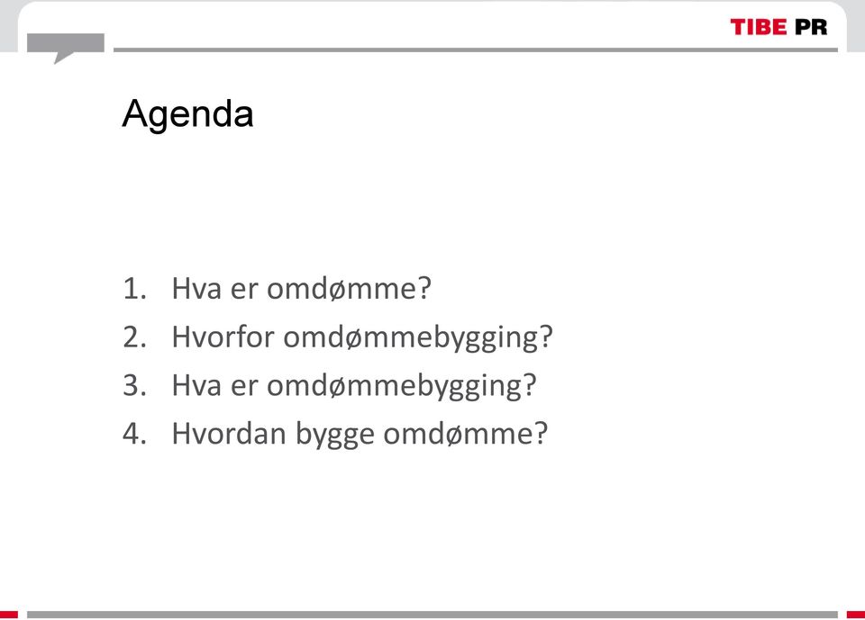 3. Hva er omdømmebygging?