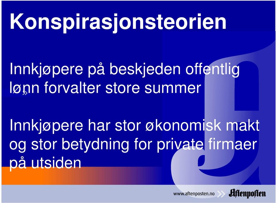 summer Innkjøpere har stor økonomisk makt