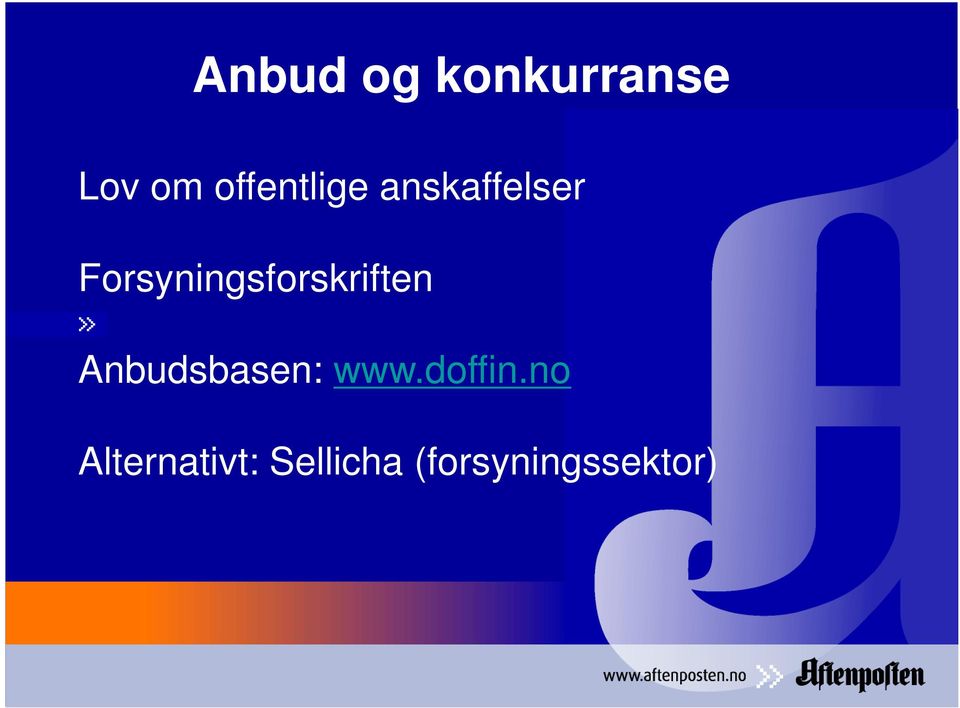 Forsyningsforskriften Anbudsbasen: