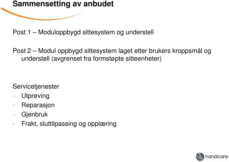 kroppsmål og understell (avgrenset fra formstøpte sitteenheter)