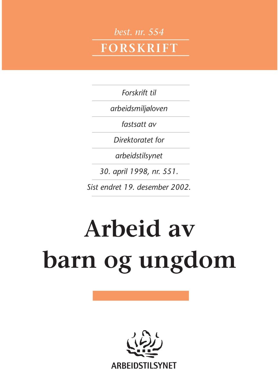 fastsatt av Direktoratet for arbeidstilsynet