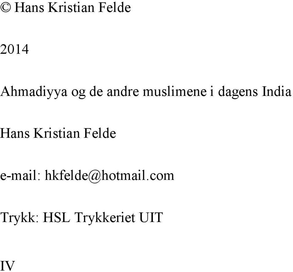 Hans Kristian Felde e-mail: