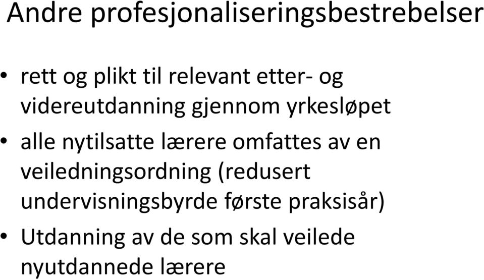 lærere omfattes av en veiledningsordning (redusert