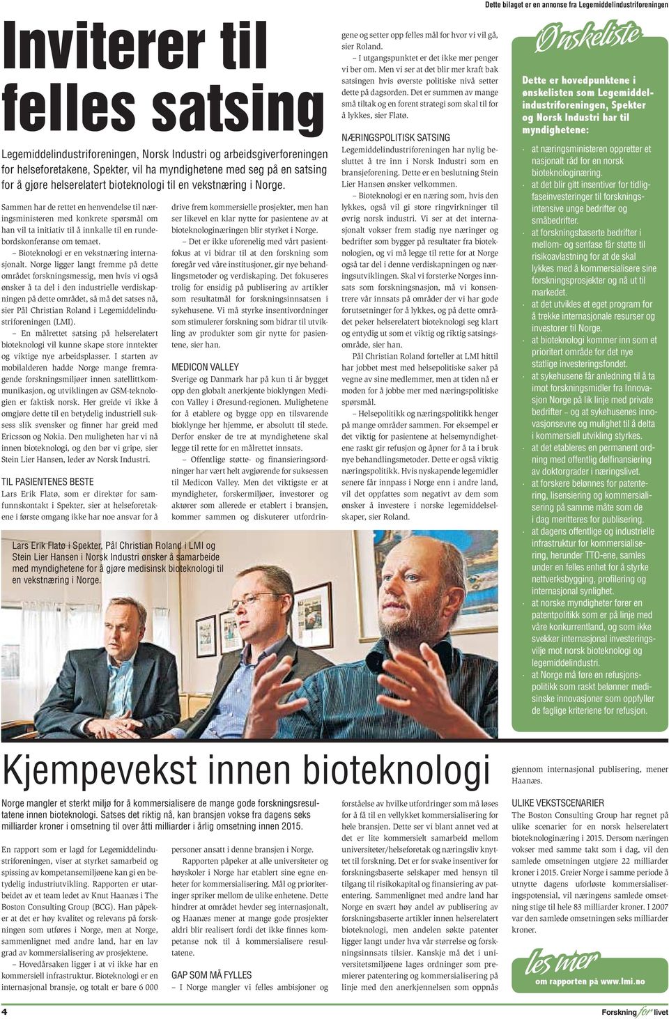 Bioteknologi er en vekstnæring internasjonalt.