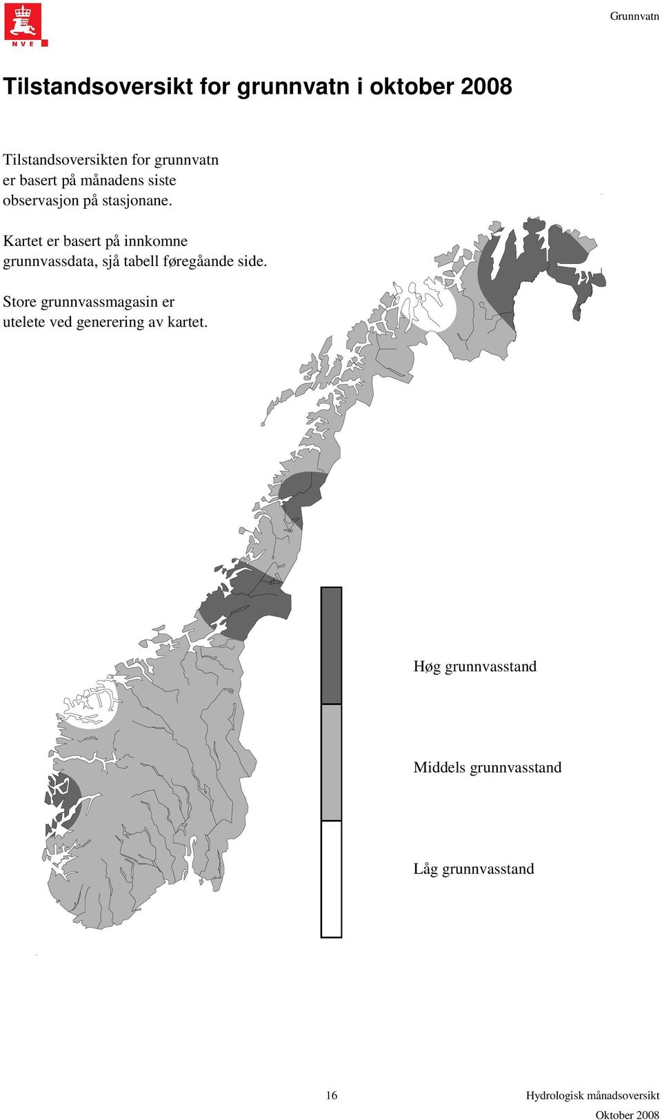 Kartet er basert på innkomne grunnvassdata, sjå tabell føregåande side.