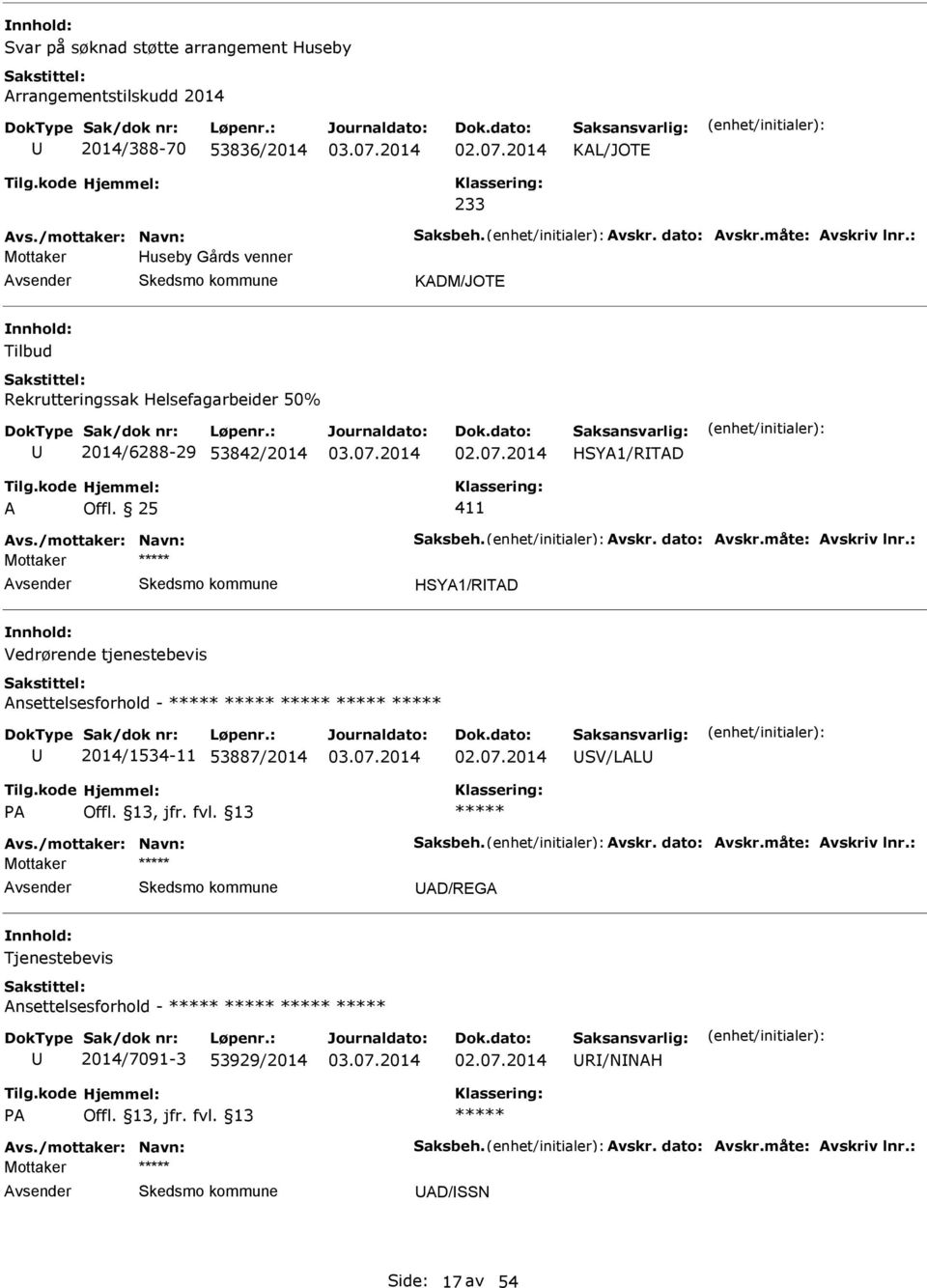 HSY1/RTD Vedrørende tjenestebevis nsettelsesforhold - 2014/1534-11 53887/2014 SV/LL P Offl. 13, jfr. fvl.