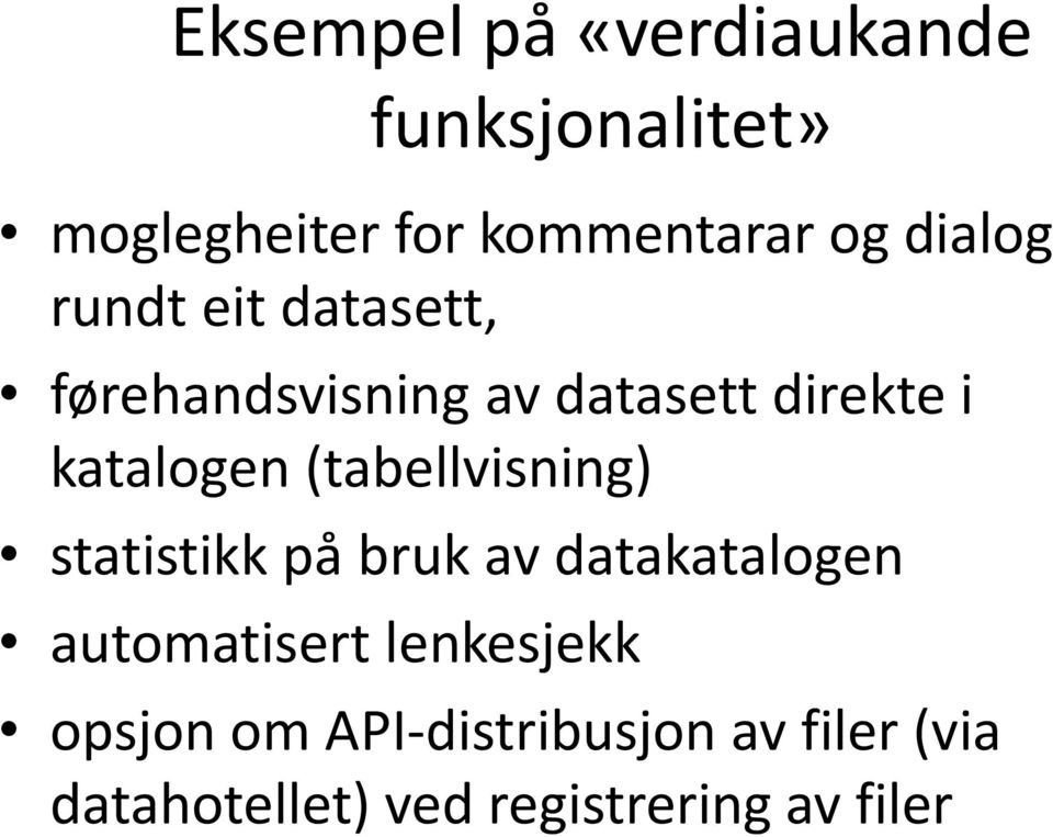 (tabellvisning) statistikk på bruk av datakatalogen automatisert lenkesjekk